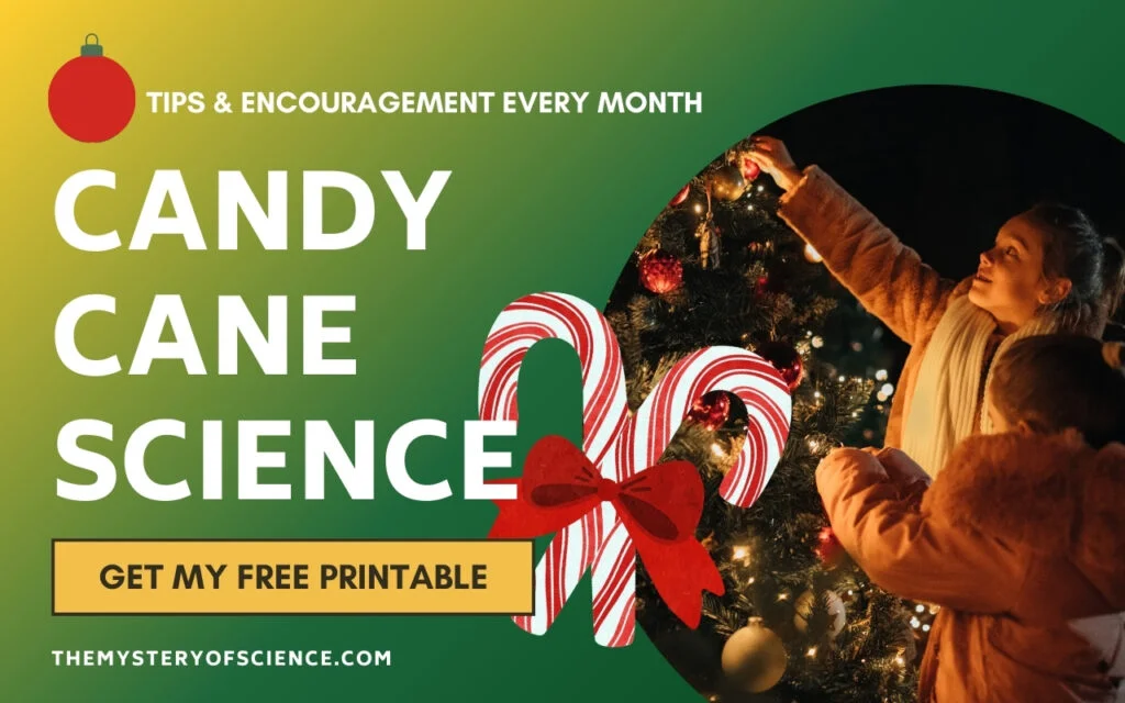 A promotional image featuring the text "Candy Cane Science" with two candy canes and a bow. A mother and child are decorating a Christmas tree. Includes a call to action: "Get my free printable" and the website "themysteryofscience.com.