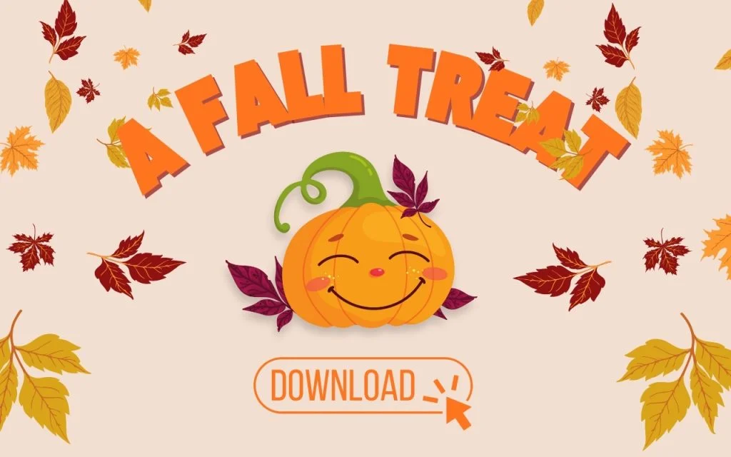 An illustration of a smiling pumpkin that radiates pumpkin power, surrounded by autumn leaves with the text "A FALL TREAT" above and a "DOWNLOAD" button below.
